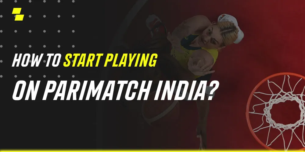 To register for Parimatch India, go to the official website in the Indian domain .in and follow a series of steps.