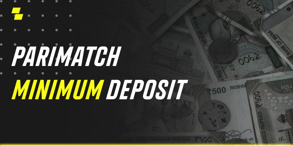 Parimatch Minimum Deposit